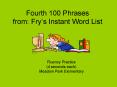 Fourth 100 Phrases from: Fry PowerPoint PPT Presentation
