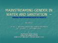 MAINSTREAMING GENDER IN WATER AND SANITATION  PowerPoint PPT Presentation