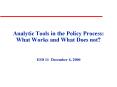 Analytic Tools in the Policy Process: What Works and What Does not? PowerPoint PPT Presentation