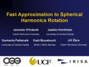 Fast Approximation to Spherical Harmonics Rotation