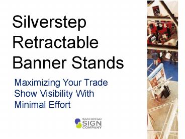 Silverstep Retractable Banner Stands