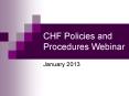 CHF Policies and Procedures Webinar PowerPoint PPT Presentation