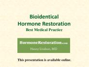 Bioidentical Hormone Restoration Best Medical Practice