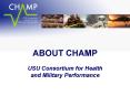 ABOUT CHAMP USU Consortium for Health and Military Performance PowerPoint PPT Presentation
