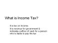 What is Income Tax? PowerPoint PPT Presentation