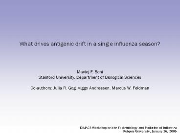 What drives antigenic drift in a single influenza season?