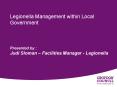 Legionella Management within Local Government   Presented by : Judi Sloman  PowerPoint PPT Presentation