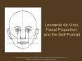 Leonardo da Vinci, Facial Proportion, and the Self-Portrait PowerPoint PPT Presentation