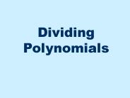 Dividing Polynomials