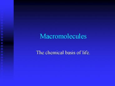 Macromolecules