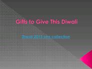 Gifts to Give This Deepawali