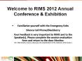 Familiarize yourself with the Emergency Exits Silence Cell Phone/Blackberry Your Feedback is very important to RIMS and to the Speaker(s). Please complete the session evaluation form and return to the door Monitor. (For (IND) industry sessions, PowerPoint PPT Presentation