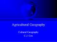 Agricultural Geography PowerPoint PPT Presentation
