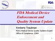 FDA Medical Device Enforcement and Quality System Update
