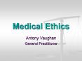 Medical Ethics PowerPoint PPT Presentation