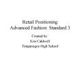 Retail Positioning Advanced Fashion: Standard 3 PowerPoint PPT Presentation