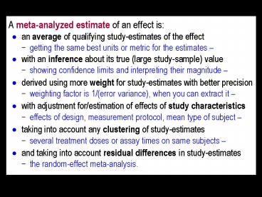 A meta-analyzed estimate of an effect is: