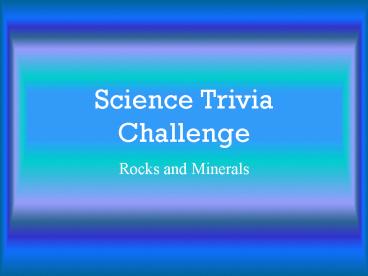 Science Trivia Challenge