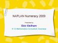 NAPLAN Numeracy 2009 PowerPoint PPT Presentation