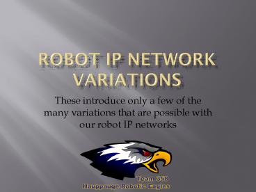 Robot IP Network Variations