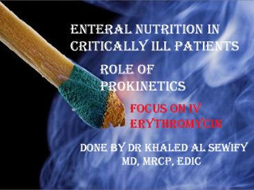 Enteral nutrition in critically ill patients