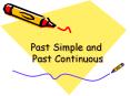 Past Simple and Past Continuous PowerPoint PPT Presentation