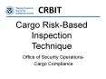 Cargo Risk-Based Inspection Technique PowerPoint PPT Presentation