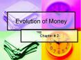 Evolution of Money PowerPoint PPT Presentation