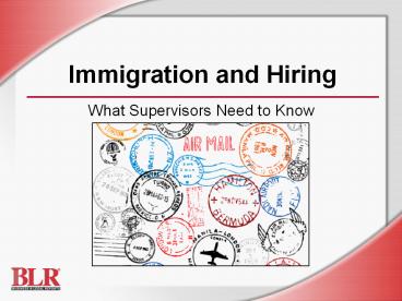 Immigration and Hiring