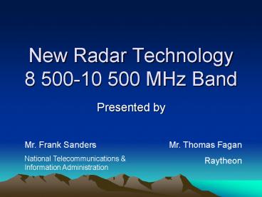 New Radar Technology 8 500-10 500 MHz Band