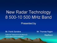New Radar Technology 8 500-10 500 MHz Band
