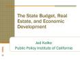 The State Budget, Real Estate, and Economic Development PowerPoint PPT Presentation