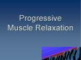 Progressive Muscle Relaxation PowerPoint PPT Presentation