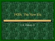 1920s: The New Era