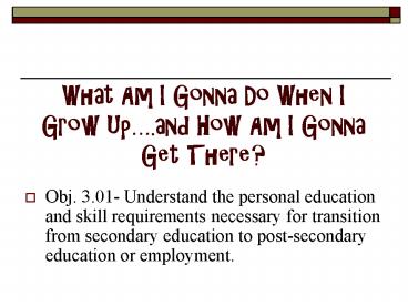 What Am I Gonna Do When I Grow Up