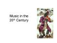 Music in the 20th Century PowerPoint PPT Presentation
