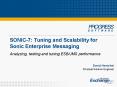SONIC-7: Tuning and Scalability for Sonic Enterprise Messaging PowerPoint PPT Presentation