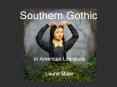 Southern Gothic PowerPoint PPT Presentation