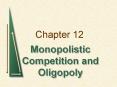 Monopolistic Competition and Oligopoly PowerPoint PPT Presentation