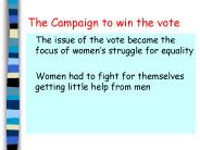 The Campaign to win the vote