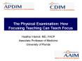 The Physical Examination: How Focusing Teaching Can Teach Focus PowerPoint PPT Presentation