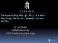 Incorporating design into a class teaching technical communication skills PowerPoint PPT Presentation