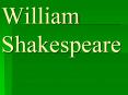 William Shakespeare PowerPoint PPT Presentation