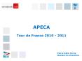 APECA  Tour de France 2010 - 2011 PowerPoint PPT Presentation