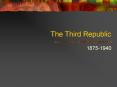 The Third Republic PowerPoint PPT Presentation