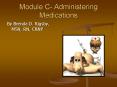 Module C- Administering Medications PowerPoint PPT Presentation