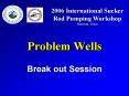 Problem Wells PowerPoint PPT Presentation