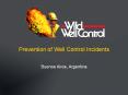 Prevention of Well Control Incidents PowerPoint PPT Presentation
