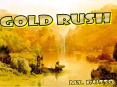 GOLD RUSH PowerPoint PPT Presentation