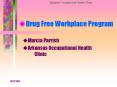 Drug Free Workplace Program PowerPoint PPT Presentation